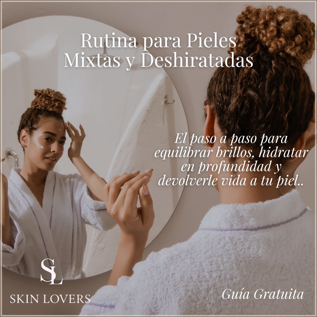 Rutina para pieles Mixtas