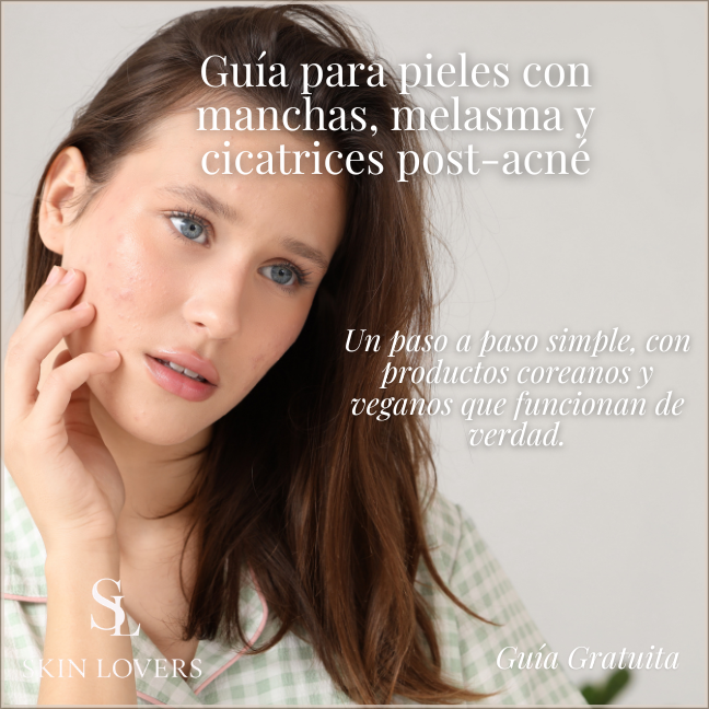 Guía práctica para pieles con manchas, melasma y cicatrices post-acné