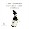 GLUTATHIONE VITAMIN CONCENTRATED SERUM- NUMBUZIN
