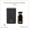 VELVET OUD EXTRAIT DE PARFUM 75 ML - MAISON OUD