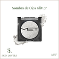 YOU MAKE ME SHINE SOMBRA DE OJOS GLITTER - MET
