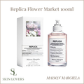 REPLICA	 FLOWER MARKET 100ML - MAISON MARGIELA